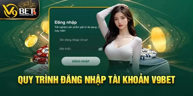 Đăng Nhập V9bet Tiến hành các bước đăng nhập V9bet