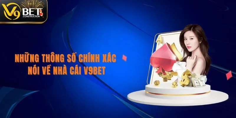 Trang chủ Những thông số chính xác nói về nhà cái V9bet
